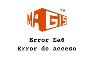 Magis TV error ea6